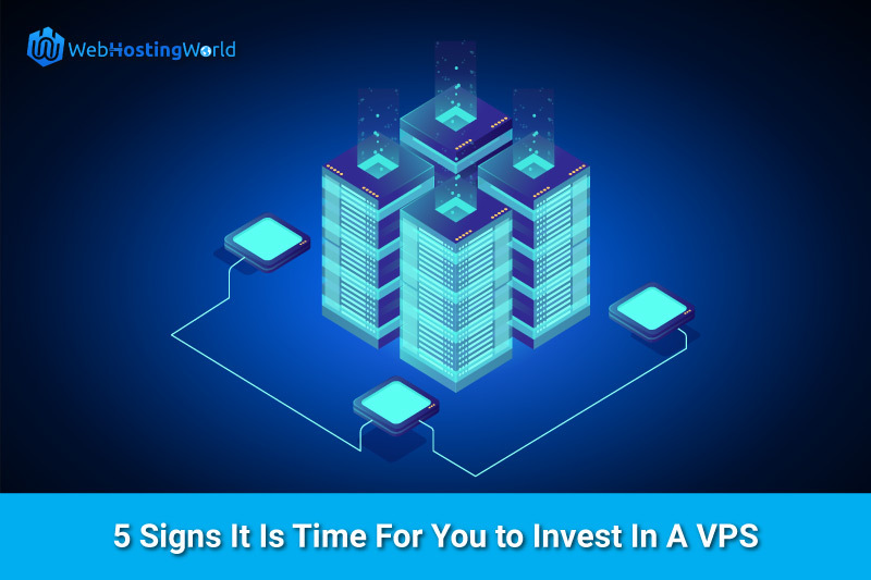 5 Signs It Is Time For You to Invest In A VPS