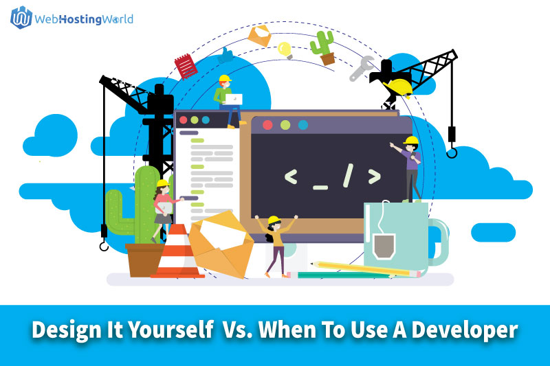 DIY (Design It Yourself)  vs. When To Use A Developer