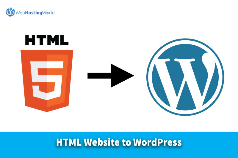 Changing Your HTML Website to WordPress!