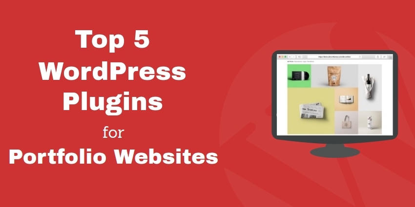 Top 5 Wordpress Plugins For Portfolio Websites