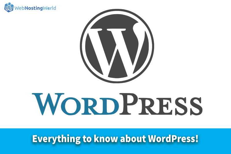 Everything to know about WordPress!