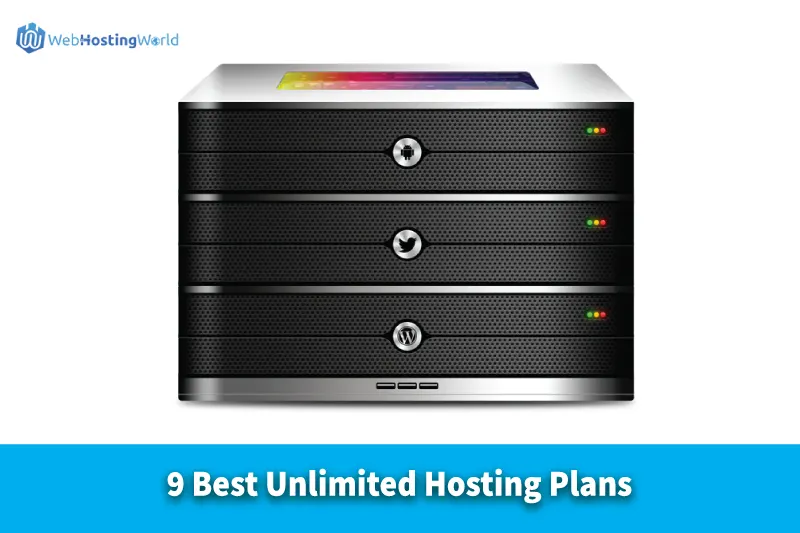 9 Best Unlimited Hosting Plans