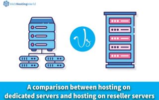 A-comparison-between-hosting-on-dedicated-servers-and-hosting-on-reseller-servers