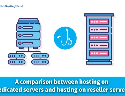 A comparison between hosting on dedicated servers and hosting on reseller servers