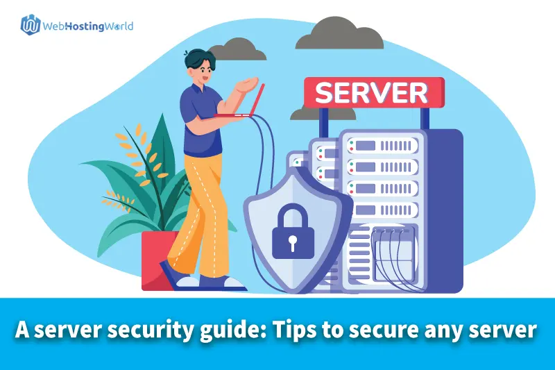 A server security guide: Tips to secure any server