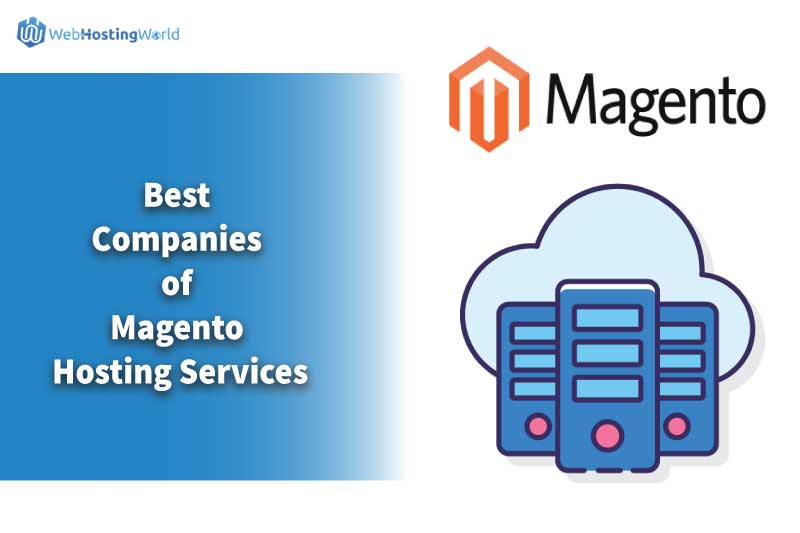 Best Companies of Magento Hosting Services