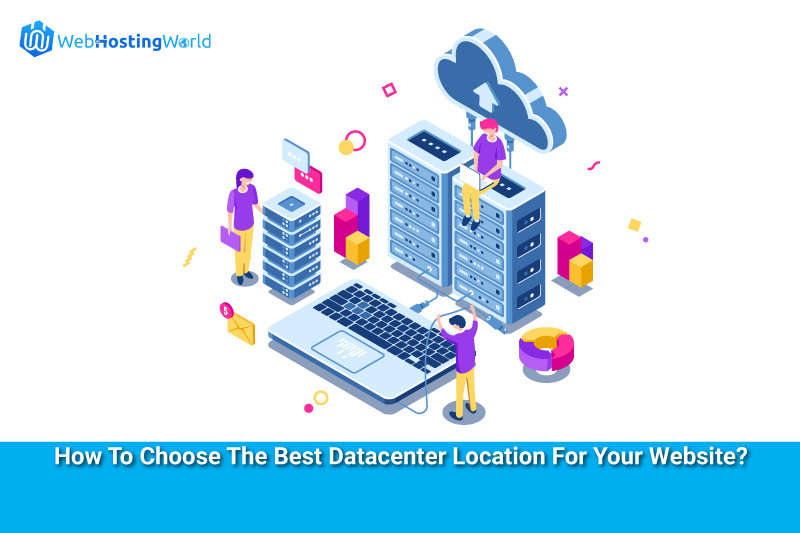 How To Choose The Best Datacenter Location For Your Website