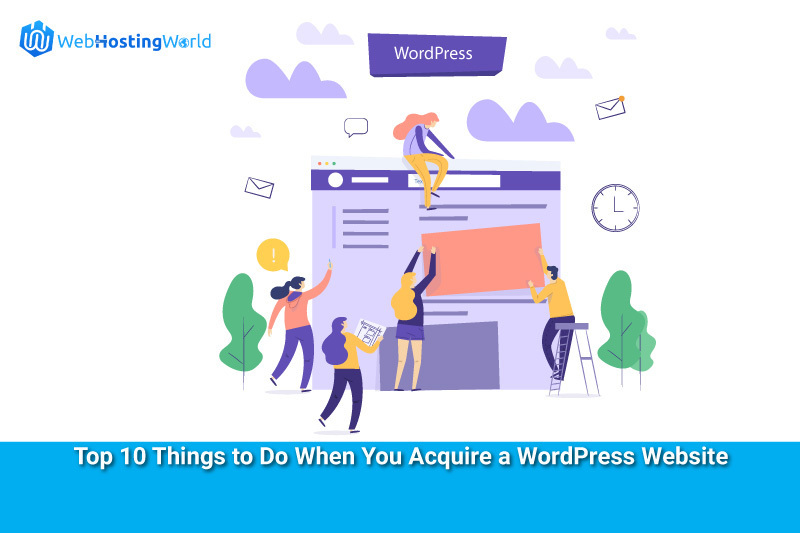 Top 10 Things to Do When You Acquire a WordPress Website