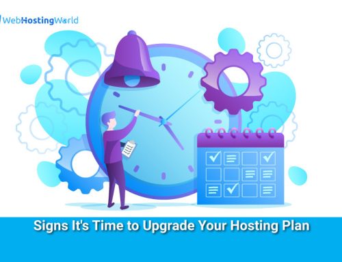 Signs It’s Time to Upgrade Your Hosting Plan