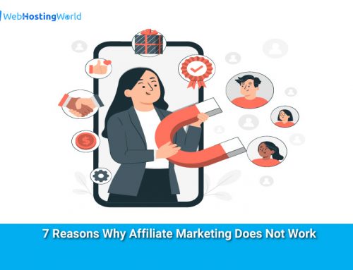 7 Reasons Why Affiliate Marketing Does Not Work