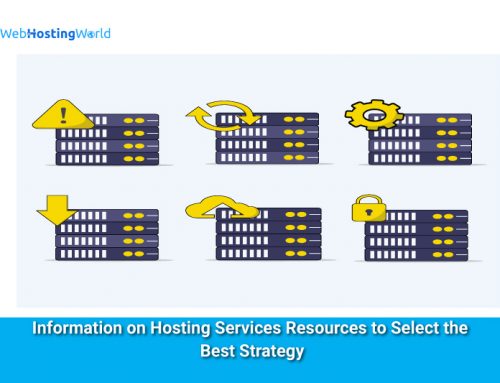 Information on Hosting Services Resources to Select the Best Strategy