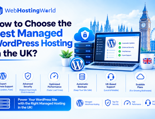How to Choose the Best Managed WordPress Hosting in the UK?