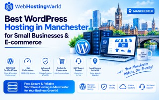 Best WordPress Hosting Manchester for Businesses